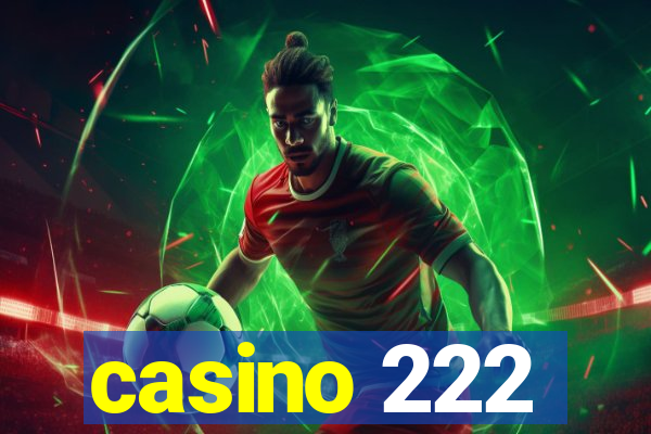 casino 222